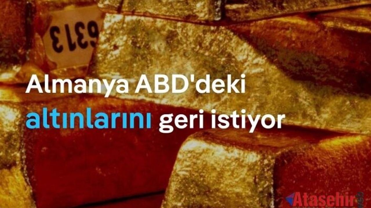 Almanya ABD’deki Altınlarını Geri İstiyor