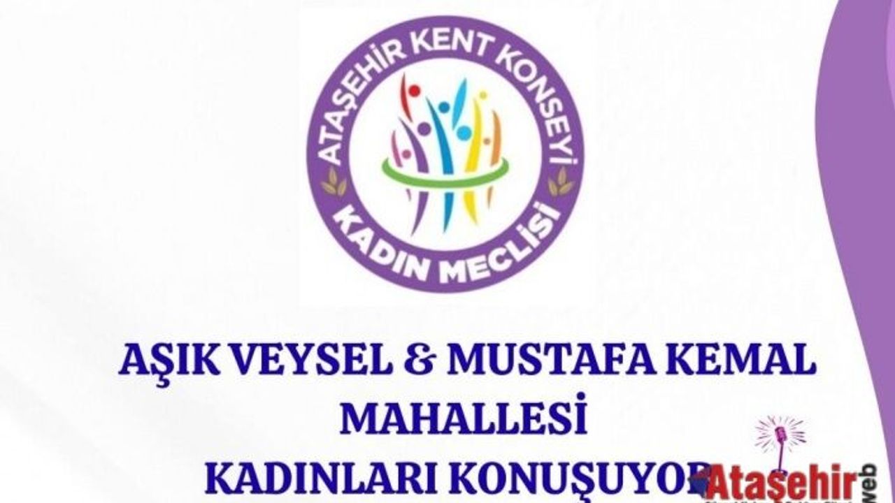 Ataşehirli Kadınlar Geleceği Birlikte İnşa Ediyor: "Kadınlar Konuşuyor"