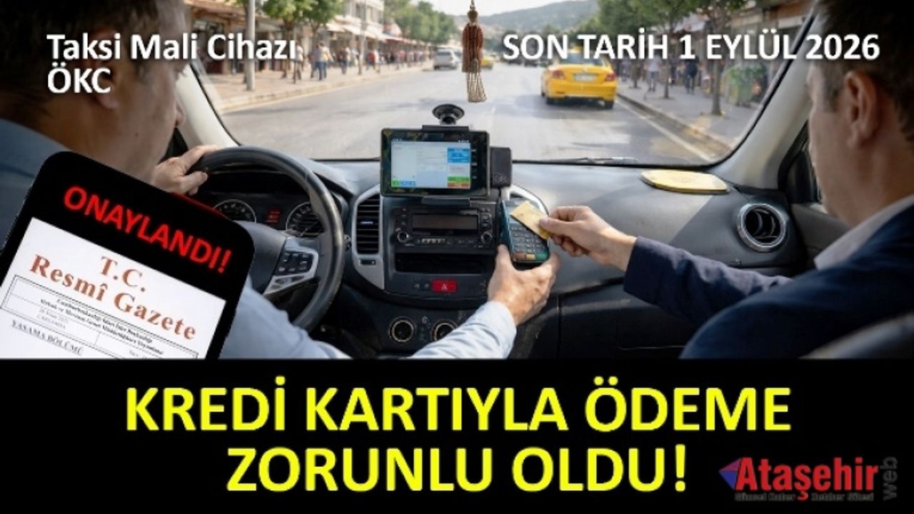 Taksilerde Yeni Dönem: 1 Eylül 2026’ya Kadar "Mali Cihaz" Zorunluluğu Geliyor!