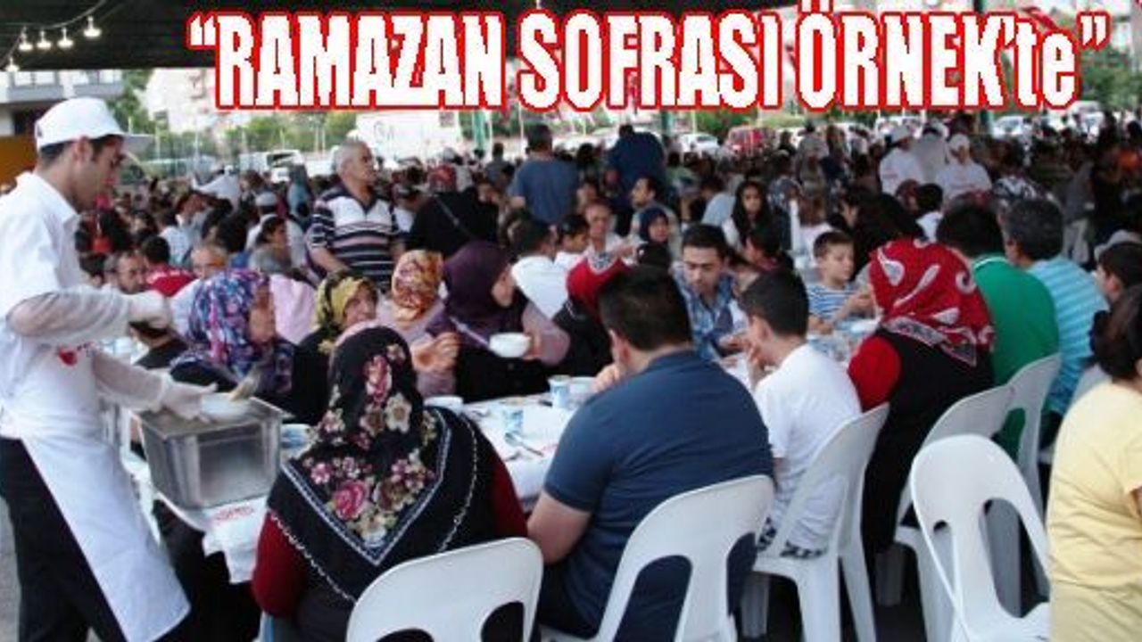 Ataşehir Belediyesi Örnek’te 2 Bin Kişiye Ramazan Sofrası Kurdu