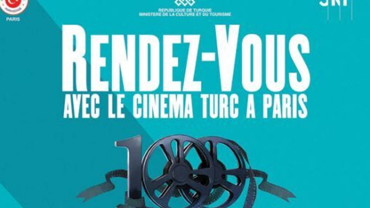 "Paris'te Türk Sinemasıyla Randevu", 28-30 Kasım'da Paris'te düzenlenecek.