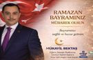 Mükayil Bektaş’tan Ramazan Bayramı Mesajı: " Kardeşlik Sofralarında Buluşalım"
