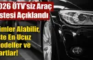 2026 ÖTV'siz Araç Listesi Açıklandı