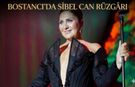 BOSTANCI’DA SİBEL CAN RÜZGÂRI