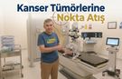 Kanser Tümörlerine Nokta Atış