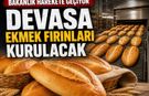 Ticaret Bakanlığı Kitlesel Üretim Yapan Devasa Fırınlar Kuruluyor!