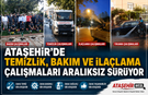 ATAŞEHİR’DE TEMİZLİK, BAKIM VE İLAÇLAMA ÇALIŞMALARI ARALIKSIZ SÜRÜYOR