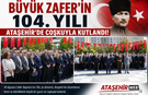 Büyük Zafer’in 104. Yılı Ataşehir’de Coşkuyla Kutlandı!
