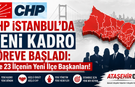 CHP İSTANBUL’DA YENİ KADRO GÖREVE BAŞLADI