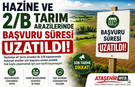 HAZİNE VE 2/B TARIM ARAZİLERİNDE BAŞVURU SÜRESİ UZATILDI!