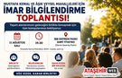 MUSTAFA KEMAL VE ÂŞIK VEYSEL MAHALLELERİ İÇİN İMAR BİLGİLENDİRME TOPLANTISI!