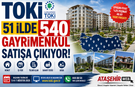 TOKİ 51 İlde 540 Gayrimenkul Satışa Çıkıyor!