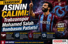 Trabzonspor Mohamed Salah Bombasını Patlattı!