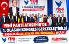 YENİ Parti Ataşehir 1. Olağan Kongresi’nde Başkanlığa Av. Atakan Anıl Dizdaroğlu Seçildi