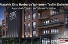Ataşehir Otto Barbaros’ta Hemen Teslim Daireler