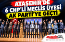 Ataşehir’de Siyasi Deprem: 6 CHP’li Meclis Üyesi AK Parti’ye Geçti