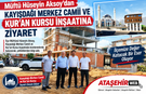 Müftü Hüseyin Aksoy’dan Kayışdağı Merkez Camii Ve Kur'an Kursu İnşaatına Ziyaret