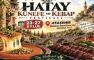 Hatay’ın Eşsiz Lezzetleri Künefe ve Kebap Festivali Kapılarını Açtı!