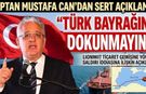 Kaptan Mustafa Can’dan Sert Açıklama: “Türk Bayrağına Dokunmayın!”