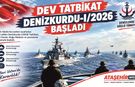 Dev Tatbikat Denizkurdu-I/2026 başladı
