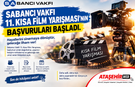 SABANCI VAKFI 11. KISA FİLM YARIŞMASI’NIN BAŞVURULARI BAŞLADI