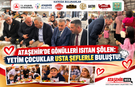 Ataşehir’de Gönülleri Isıtan Şölen: Yetim Çocuklar Usta Şeflerle Buluştu!
