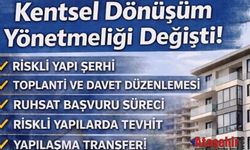 Kentsel Dönüşüm yönetmeliğinde yapılan değişiklikler