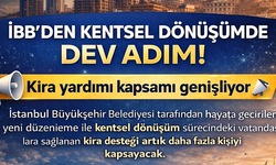 İBB’den Kentsel Dönüşümde Dev Adım