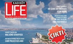 Kadıköy’ün Hafızası ve Geleceği Bu Sayıda: Kadıköy Life Dergisi Raflarda!