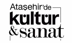SANATIN KALBİ MART AYINDA DA ATAŞEHİR’DE ATIYOR