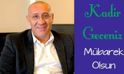 Şerif Akdana: "Kadir Gecesi Bin Aydan Daha Hayırlı Bir Gecedir"