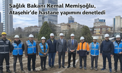 Bakan Memişoğlu Ataşehir’de yapımı devam eden hastanede incelemelerde bulundu