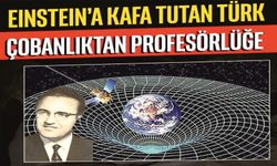 Denizlili Çoban Hüseyin’den Einstein’a "Akademik" Kafa Tutuş: Bir Dehanın Öyküsü