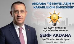 ŞERİF AKDANA: “19 MAYIS, AZİM VE KARARLILIĞIN SİMGESİDİR”