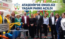 Ataşehir’de "Engelsiz Yaşam Parkı", açıldı