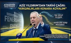 Aziz Yıldırım,  "Kırgınlıkları Kenara Koyalım"