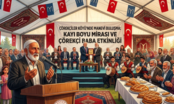 Çörekçiler Köyü’nde Asırlık Miras Yaşatıldı