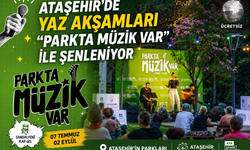 ATAŞEHİR’DE YAZ AKŞAMLARI “PARKTA MÜZİK VAR” İLE ŞENLENİYOR