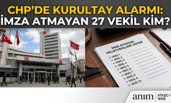 CHP’de Kurultay Hareketliliği: Gözler İmza Vermeyen Milletvekillerinde!