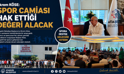 Ekrem Köse "Spor Camiası Hak Ettiği Değeri Alacak"