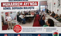 KASTAMONULULAR MUHARREM AYI'NDA GÖNÜLLERİ AYNI SOFRADA BULUŞTURDU!