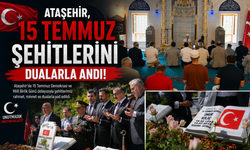 Ataşehir, 15 Temmuz Şehitlerini Dualarla Andı!