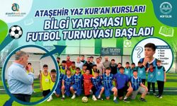 Ataşehir’de Yaz Kur'an Kursları Arası Bilgi Yarışması ve Futbol Turnuvası Başladı