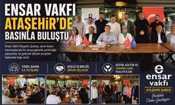 ENSAR VAKFI ATAŞEHİR'DE BASINLA BULUŞTU