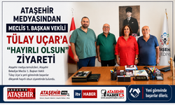 ATAŞEHİR MEDYASINDAN MECLİS 1. BAŞKAN VEKİLİ TÜLAY UÇAR'A "HAYIRLI OLSUN" ZİYARETİ