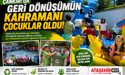 Çankırı'da Geri Dönüşümün Kahramanı Çocuklar Oldu