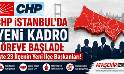 CHP İSTANBUL’DA YENİ KADRO GÖREVE BAŞLADI