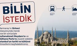 MARMARAY İLE TARİHE YOLCULUK