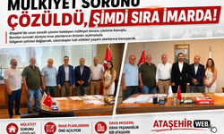 Mülkiyet Sorunu Çözüldü, Şimdi Sıra İmarda!