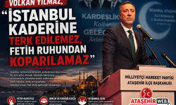 Volkan Yılmaz, "İstanbul Kaderine Terk Edilemez, Fetih Ruhundan Koparılamaz"